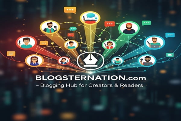 Blogsternation.com – Blogging Hub for Creators & Readers